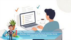 Rutinitas Sederhana yang Membantu Aktivitas Harian Lebih Fokus dan Efektif