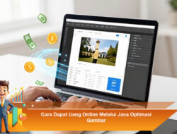 Cara Dapat Uang Online Melalui Jasa Optimasi Gambar