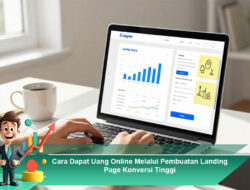 Cara Dapat Uang Online Melalui Pembuatan Landing Page Konversi Tinggi