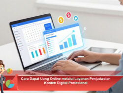 Cara Dapat Uang Online melalui Layanan Penjadwalan Konten Digital Profesional
