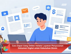 Cara Dapat Uang Online melalui Layanan Penyusunan Dokumen Digital untuk Kebutuhan Bisnis