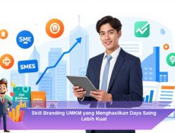 Skill Branding UMKM yang Menghasilkan Daya Saing Lebih Kuat