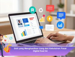 Skill yang Menghasilkan Uang dari Kebutuhan Pasar Digital Saat Ini
